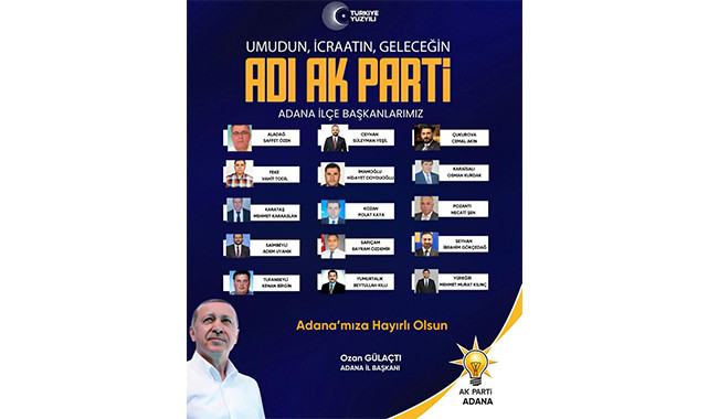 Adana AK Parti İl Başkanı Ozan Gülaçtı:''AK Kadro Hazır, Adana Hazır!''